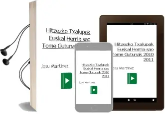 Descargar AudioLibro Hitzezko Txalupak: Euskal Herria-Sao Tome Gutunak (2010-2011) de Josu Martinez año 2011