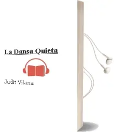 Descargar AudioLibro La Dansa Quieta de Judit Vilana año 2011