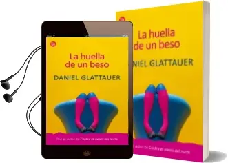 Descargar AudioLibro La Huella de un Beso de Daniel Glattauer año 2011