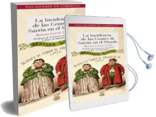 Descargar AudioLibro La Incidencia de las Gentes de Sarria en el Mundo de Roman Garcia Varela año 2011