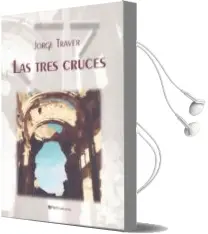 Descargar AudioLibro Las Tres Cruces de Jorge Traver año 2011