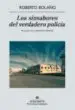 AudioLibro Los Sinsabores del Verdadero Policia de Roberto Bolaño