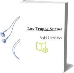 Descargar AudioLibro Los Trapos Sucios de Anjel Lertxundi año 2011