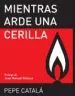 AudioLibro Mientras Arde una Cerilla de Jose Catala Alcon