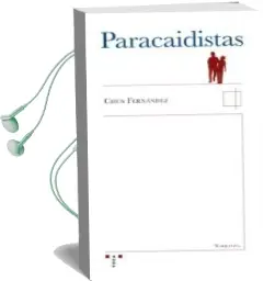 Descargar AudioLibro Paracaidistas de Chus Fernandez año 2011