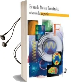 Descargar AudioLibro Relatos de Augurio de Eduardo Mateo Fernandez año 2011