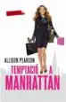 AudioLibro Temptacio a Manhattan de Allison Pearson
