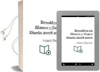 Descargar AudioLibro Brooklyn en Blanco y Negro: Diario 2008-2009 de Hilario Barrero año 2011
