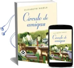 Descargar AudioLibro Circulo de Amigas de Elizabeth Noble año 2011