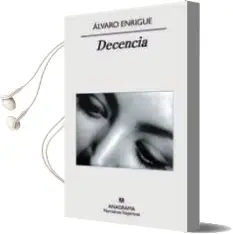 Descargar AudioLibro Decencia de Alvaro Enrigue año 2011