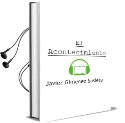 Descargar AudioLibro El Acontecimiento de Javier Gimenez Sasieta año 2011