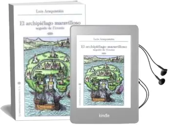 Descargar AudioLibro El Archipielago Maravilloso Seguido de Ucronia de Luis Araquistain año 2011