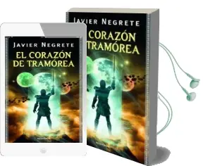 Descargar AudioLibro El Corazon de Tramorea de Javier Negrete año 2011