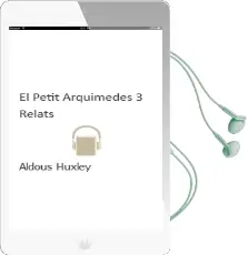 Descargar AudioLibro El Petit Arquimedes (3 Relats) de Aldous Huxley año 2011