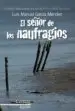 AudioLibro El Señor de los Naufragos (Viii el Señor de los Naufragios) de Luis Manuel Garcia Mendez