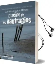 Descargar AudioLibro El Señor de los Naufragos (Viii el Señor de los Naufragios) de Luis Manuel Garcia Mendez año 2011