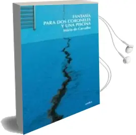 Descargar AudioLibro Fantasia para dos Coroneles y una Piscina de Mario De Carvalho año 2011