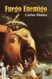 AudioLibro Fuego Enemigo de Carlos Almira Picazo