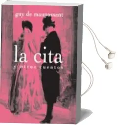 Descargar AudioLibro La Cita de Guy De Maupassant año 2011
