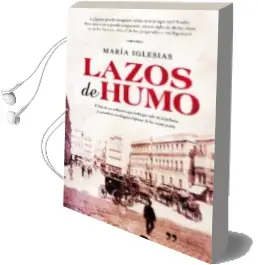 Descargar AudioLibro Lazos de Humo de Maria Iglesias año 2011