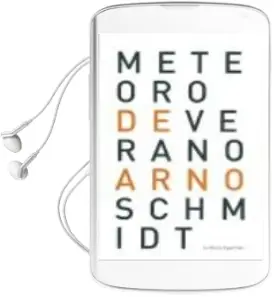 Descargar AudioLibro Meteoro de Verano de Arno Schmidt año 2011