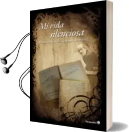 Descargar AudioLibro Mi Vida Silenciosa: Angel Calafell i Pijoan (1909-1962) de Angel Calafell I Pijoan año 2011