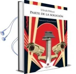 Descargar AudioLibro Parte de la Solucion de Ulrich Peltzer año 2011