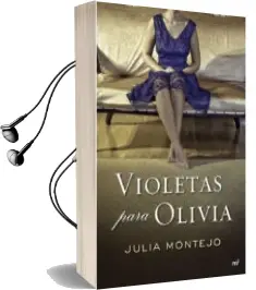 Descargar AudioLibro Violetas para Olivia de Julia Montejo año 2011