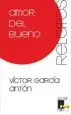 AudioLibro Amor del Bueno de Victor Garcia Anton