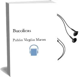 Descargar AudioLibro Bucolicas de Publio Virgilio Maron año 2011