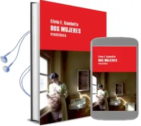Descargar AudioLibro Dos Mujeres de Elvio E. Gandolfo año 2011