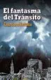 AudioLibro El Fantasma del Transito de Francisco Fortuna