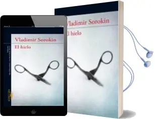 Descargar AudioLibro El Hielo de Vladimir Sorokin año 2011