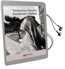 Descargar AudioLibro Fundacion Libelula de Yashmina Shawki Aziz año 2011