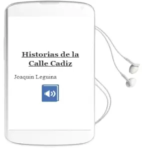 Descargar AudioLibro Historias de la Calle Cadiz de Joaquin Leguina año 2011