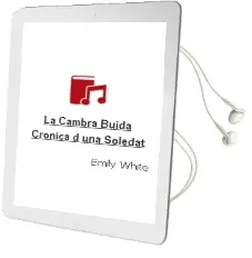 Descargar AudioLibro La Cambra Buida Cronica d una Soledat de Emily White año 2011