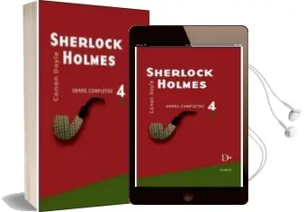 Descargar AudioLibro Sherlock Holmes Vol. 4 Obras Completas de Arthur Conan, Sir Doyle año 2011