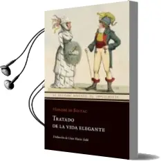 Descargar AudioLibro Tratado de la Vida Elegante de Honore De Balzac año 2011