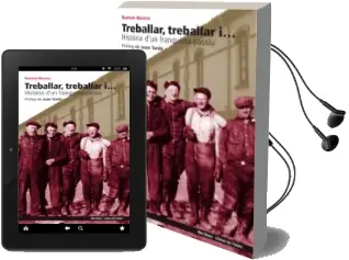 Descargar AudioLibro Treballar Treballar i Historia d un Franquita Passiu de Ramon Besora año 2011
