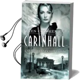 Descargar AudioLibro Tres Colores en Carinhall de Carlos Diaz Dominguez año 2011