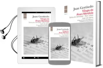 Descargar AudioLibro Trilogia de Alvaro Mendiola: Señas de Identidad; don Julian; Juan sin Tierra de Juan Goytisolo año 2011