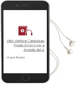 Descargar AudioLibro Vitis Vinifera Cataloniae. Relats Erotics per a Amants del vi de Vicent Palatsi año 2011