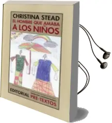 Descargar AudioLibro El Hombre que Amaba a los Niños de Christina Stead año 2011