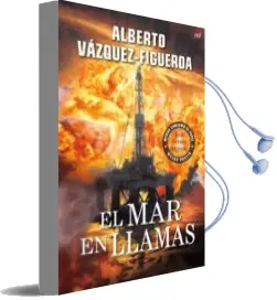Descargar AudioLibro El mar en Llamas de Alberto Vazquez Figueroa año 2011