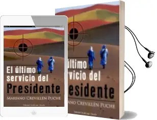 Descargar AudioLibro El Ultimo Servicio del Presidente de Mariano Crevillen Puche año 2011