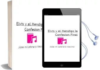 Descargar AudioLibro Elvis y el Mendigo: La Confesion Final de Jose Mª Lebrero Vecino año 2011