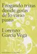 AudioLibro Erogando Trizas Donde Gotas de lo Vario Pinto de Lorenzo Garcia Vega