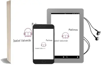 Descargar AudioLibro Felinos de Isabel Valverde año 2011