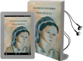 Descargar AudioLibro Hijas de eva de Alfredo Fierro Bardaji año 2011