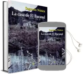 Descargar AudioLibro La Casa de el Bacanal de Sagrario Nuñez año 2011